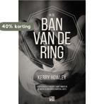 In de ban van de ring 9789048826445 Kerry Howley, Verzenden, Zo goed als nieuw, Kerry Howley