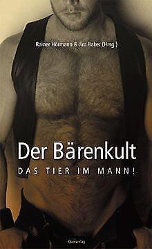 Der Bärenkult. Das Tier im Mann  Hörmann, Rainer, Ba..., Livres, Livres Autre, Envoi
