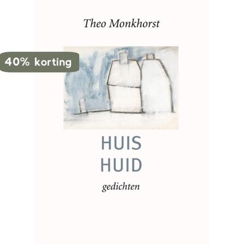 Huis Huid 9789062657711 Theo Monkhorst, Boeken, Overige Boeken, Zo goed als nieuw, Verzenden