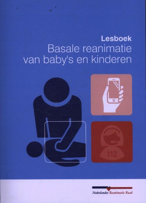 Basale reanimatie van babys en kinderen 9789081108478, Boeken, Schoolboeken, Gelezen, Verzenden