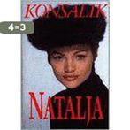 Natalja - H.G. Konsalik 9789022522295 H.G. Konsalik, Boeken, Verzenden, Gelezen, H.G. Konsalik