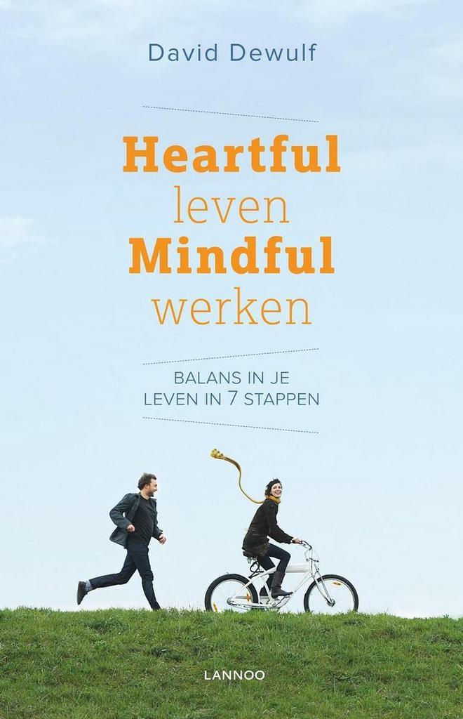 Heartful leven mindful werken 9789401420365 David Dewulf, Boeken, Psychologie, Zo goed als nieuw, Verzenden