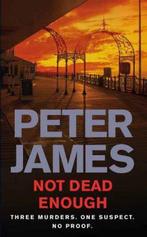 Not Dead Enough 9780330446129 Peter James, Verzenden, Gelezen, Peter James