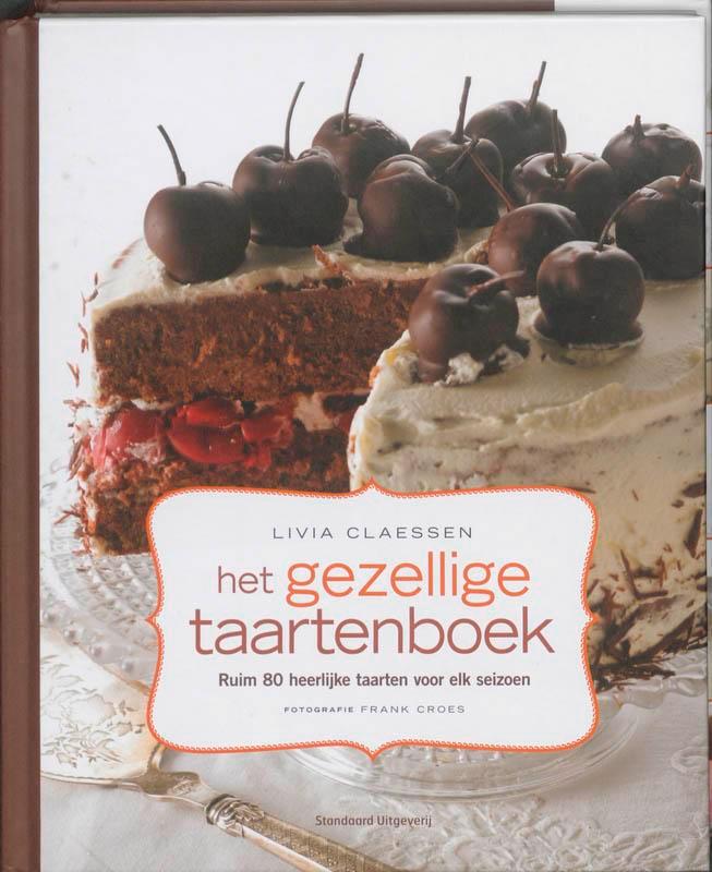 Het gezellige taartenboek 9789002240140 Livia Claessen, Boeken, Kookboeken, Zo goed als nieuw, Verzenden