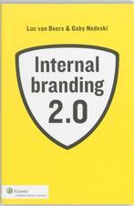 Internal branding 2.0 - Gaby Nedeski, Luc van Beers - 978901, Boeken, Studieboeken en Cursussen, Nieuw, Verzenden