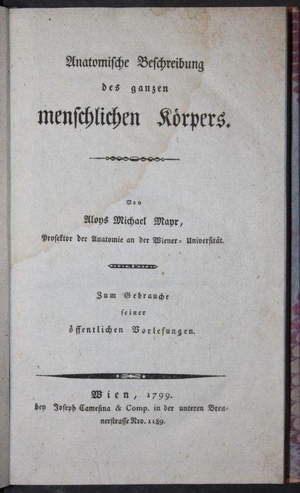 Aloys Michael Mayr - Anatomische Beschreibung des ganzen, Antiek en Kunst, Antiek | Boeken en Manuscripten