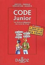 Code junior : Les droits et obligations des moins de 18 ..., Livres, Dominique Chagnollaud, Verzenden