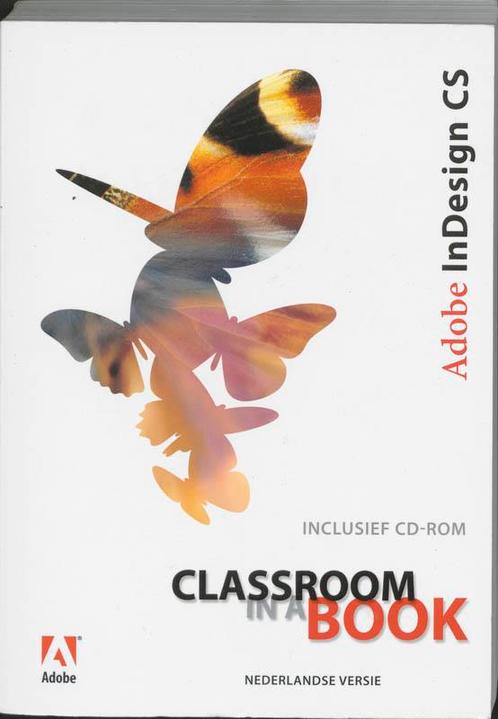 Adobe InDesign CS Classroom in a Book / NL / Classroom in a, Boeken, Informatica en Computer, Gelezen, Verzenden