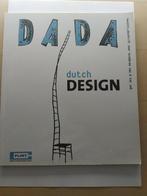 DADA Dutch design 9789059304345, Boeken, Zo goed als nieuw, Verzenden