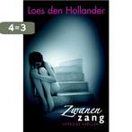 Zwanenzang 9789061124771 Loes den Hollander, Boeken, Verzenden, Gelezen, Loes den Hollander