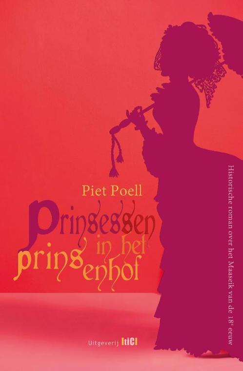 Prinsessen in het Prinsenhof 9789493048188, Boeken, Romans, Zo goed als nieuw, Verzenden