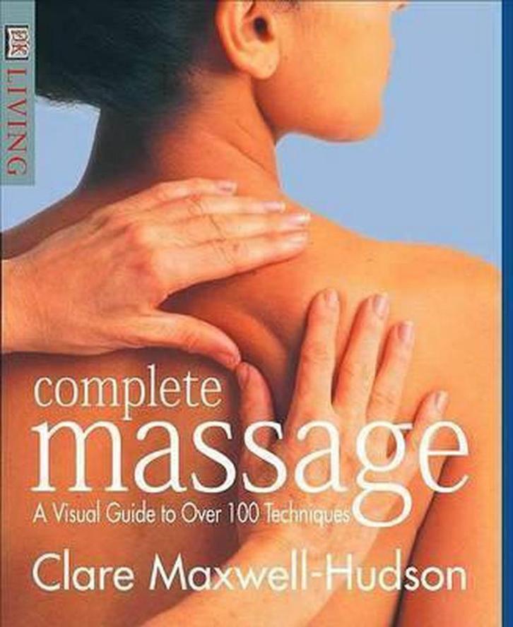 Complete Massage - Clare Maxwell-Hudson - 9780789479907 - Pa, Boeken, Esoterie en Spiritualiteit, Verzenden
