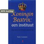 Koning Beatrix: een instituut 9789024603923 Fred J. Lammers, Verzenden, Zo goed als nieuw, Fred J. Lammers