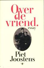 Over de vriend 9789085422815 Piet Joostens, Verzenden, Piet Joostens