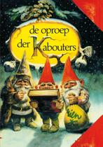 De oproep der kabouters 9789000339778 Rien Poortvliet, Boeken, Verzenden, Gelezen, Rien Poortvliet