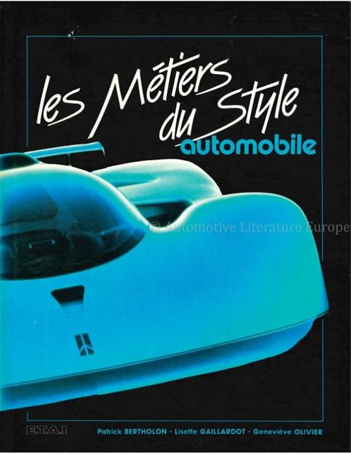 LES METIERS DU STYLE AUTOMOBILE, Livres, Autos | Livres