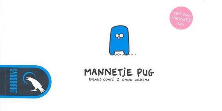 Mannetje pug 01. mannetje pug deel 1 9789078403043 R. Conté, Boeken, Stripverhalen, Gelezen, Verzenden