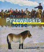 The Tale Of The Przewalskis Horse 9789050112369, Gelezen, Piet Wit, Inge Bouwman, Verzenden