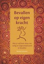 Bevallen op eigen kracht 9789073310001 Wendy Schouten, Boeken, Verzenden, Zo goed als nieuw, Wendy Schouten