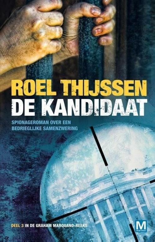 Graham Marquand-reeks 3 - De kandidaat (9789460682407), Antiek en Kunst, Antiek | Boeken en Manuscripten, Verzenden