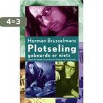 Plotseling gebeurde er niets / Ooievaar 9789057136993, Boeken, Verzenden, Gelezen, Herman Brusselmans