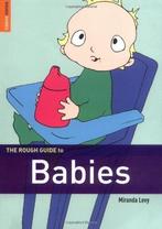 The Rough Guide to Babies 9781843535225 Miranda Levy, Verzenden, Miranda Levy