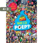 Waar is de poep? 9789048318193, Boeken, Prentenboeken en Plaatjesalbums, Verzenden, Zo goed als nieuw