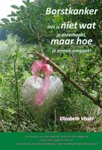 Borstkanker 9789492247124 Elizabeth Visser, Verzenden, Gelezen, Elizabeth Visser