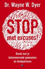 Stop! geen excuses meer 9789021546377 Wayne W. Dyer, Verzenden, Zo goed als nieuw, Wayne W. Dyer