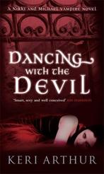 Dancing With The Devil 9780749908942, Keri Arthur, Verzenden
