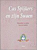 CAS SPIJKERS EN ZIJN SWAEN 9789051217858 C. Spjkers, Verzenden, Zo goed als nieuw, C. Spjkers