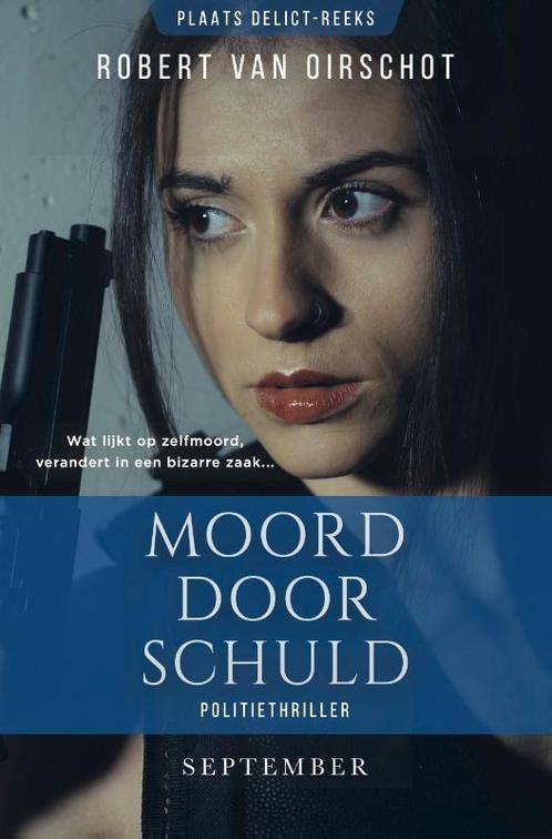 Moord door schuld / Plaats delict / 1 9789493244351, Boeken, Detectives, Gelezen, Verzenden