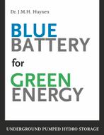 Blue battery for green energy 9789065624260 J.M.H. Huynen, Verzenden, J.M.H. Huynen