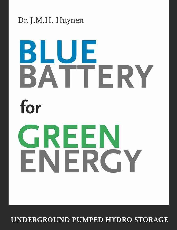 Blue battery for green energy 9789065624260 J.M.H. Huynen, Boeken, Taal | Engels, Zo goed als nieuw, Verzenden