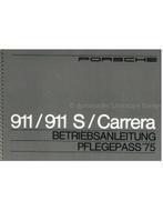 1975 PORSCHE 911 | 911 S | CARRERA INSTRUCTIEBOEKJE DUITS, Auto diversen