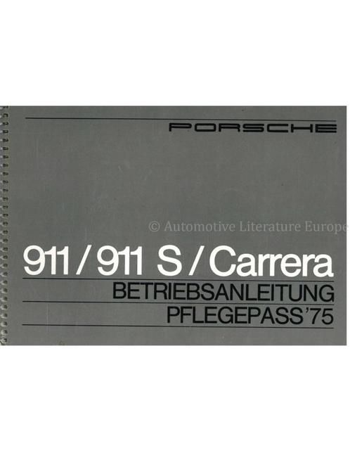 1975 PORSCHE 911 | 911 S | CARRERA INSTRUCTIEBOEKJE DUITS, Autos : Divers, Modes d'emploi & Notices d'utilisation