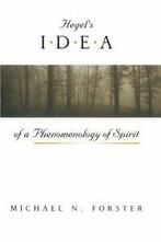Hegels Idea of a Phenomenology of Spirit. Forster   New, Michael N. Forster, Verzenden