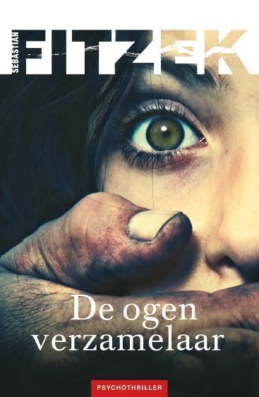 De ogenverzamelaar 9789026134333 Sebastian Fitzek, Boeken, Thrillers, Gelezen, Verzenden