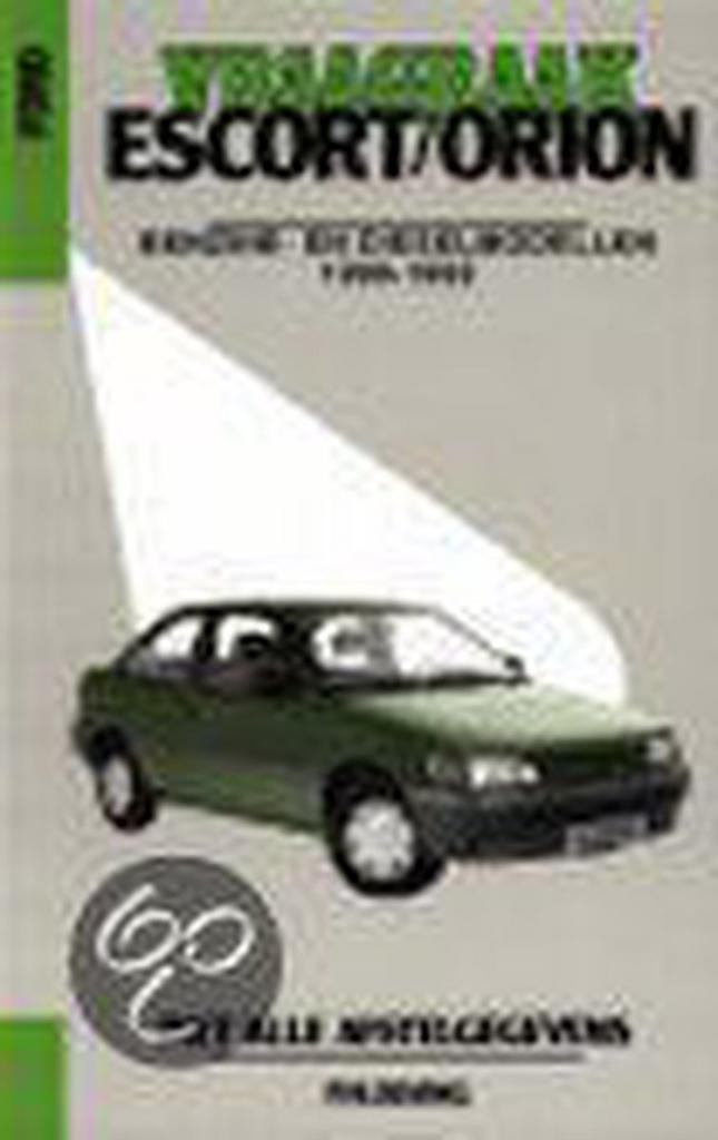 Vraagbaak Ford Escort / Orion 9789020127508, Boeken, Hobby en Vrije tijd, Gelezen, Verzenden