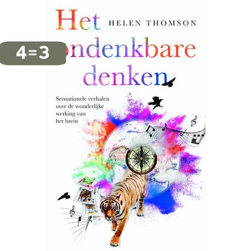 Het ondenkbare denken 9789057124471 Helen Thomson, Boeken, Psychologie, Gelezen, Verzenden