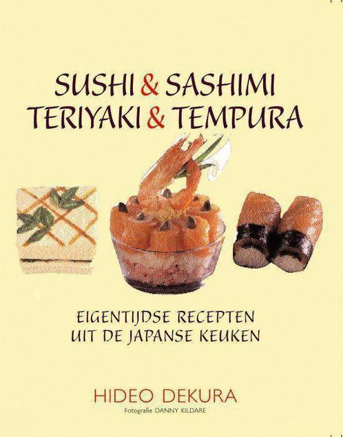 Sushi En Sashimi Teriyaki En Tempura 9789045301518, Livres, Livres de cuisine, Envoi