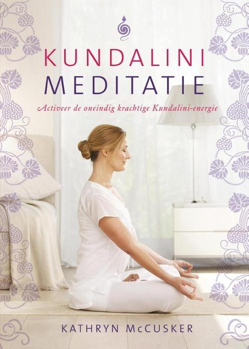 Kundalinimeditatie 9789045315072 Kathryn McCusker, Boeken, Esoterie en Spiritualiteit, Zo goed als nieuw, Verzenden