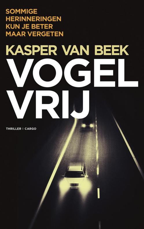 Vogelvrij (9789403107202, Kasper van Beek) (Kasper van Beek), Antiek en Kunst, Antiek | Boeken en Manuscripten, Verzenden