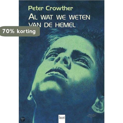 Al Wat We Weten Van De Hemel 9789050163828 Peter Crowther, Boeken, Kinderboeken | Jeugd | 10 tot 12 jaar, Gelezen, Verzenden