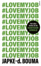 #Love my job (9789021342788, Japke-d Bouma), Verzenden
