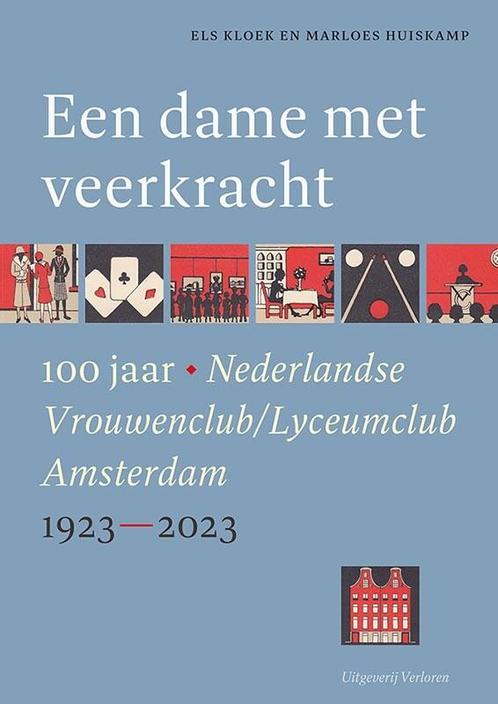 Een dame met veerkracht 9789464550375 Els Kloek, Livres, Histoire mondiale, Envoi