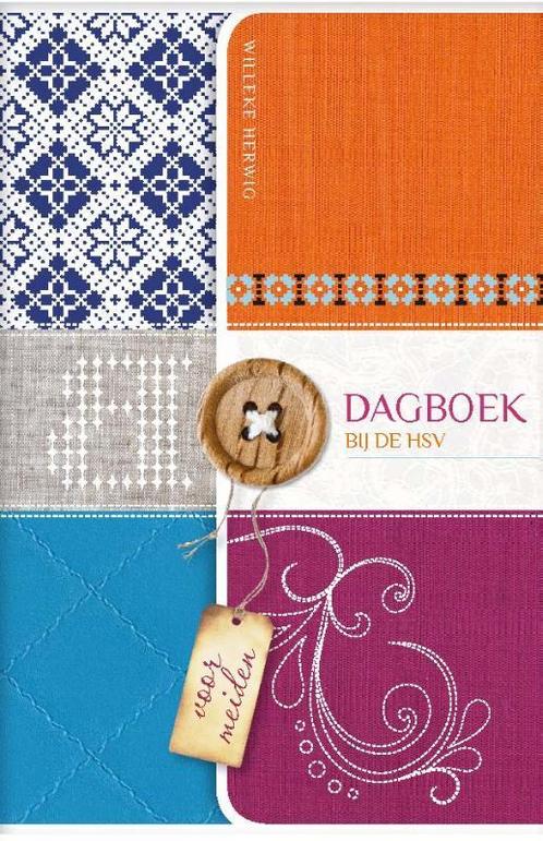 Dagboek bij de HSV Voor meiden 9789088970795 Willeke Herwig, Boeken, Godsdienst en Theologie, Gelezen, Verzenden
