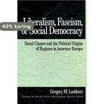 Liberalism, Fascism, or Social Democracy 9780195066111, Verzenden, Gregory M. Luebbert