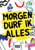 Morgen durf ik alles / Bonte hond / 1 9789064039140 en, Verzenden, Gelezen, En