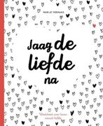 Jaag de liefde na 9789491844980 Marije Vermaas, Boeken, Verzenden, Zo goed als nieuw, Marije Vermaas